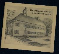 Die Festschrift zur Eröffnung des Pelkovenschlössls im März 2004  gestaltet und herausgegeben vom Gesamtverein Moosach. Foto: wei