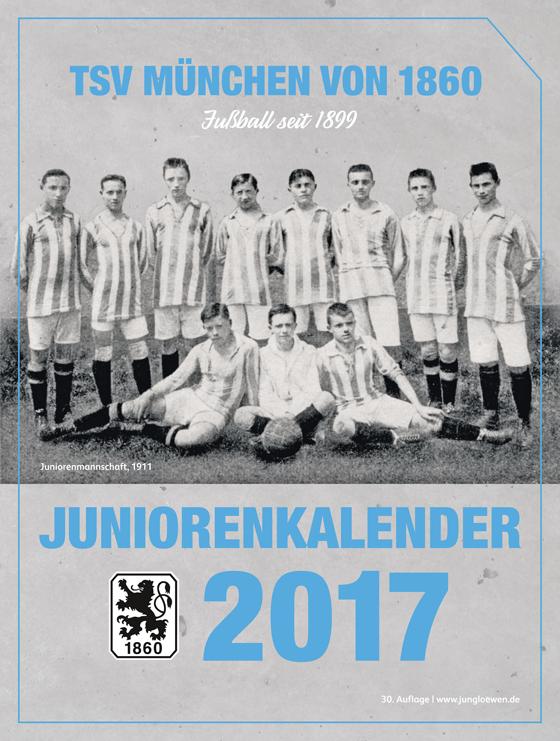 Jubiläumsausgabe: Junioren-Kalender 2017 des TSV 1860 München. Abbildung: TSV 1860
