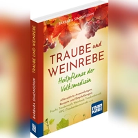 Barbara Simonsohn hat einen Ratgeber aus Gesundmachern aus der Natur verfasst. In diesem Band geht es um Traube und Weinrebe. (Foto: mankau)