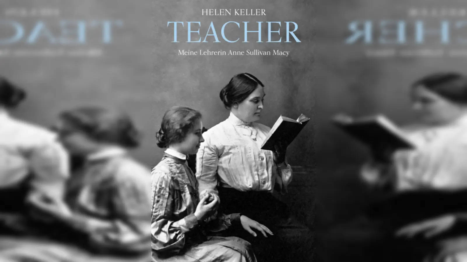 Die Lesung behandelt u.a. das Leben und Schaffen der taub-blinden Schriftstellerin und Aktivistin Helen Keller. (Foto: Verlag Freies Geistesleben)