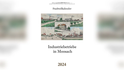 „Industriebetriebe in Moosach“ lautet das Thema des neuen Kalenders für 2024. (Foto: Geschichtsverein Moosach)