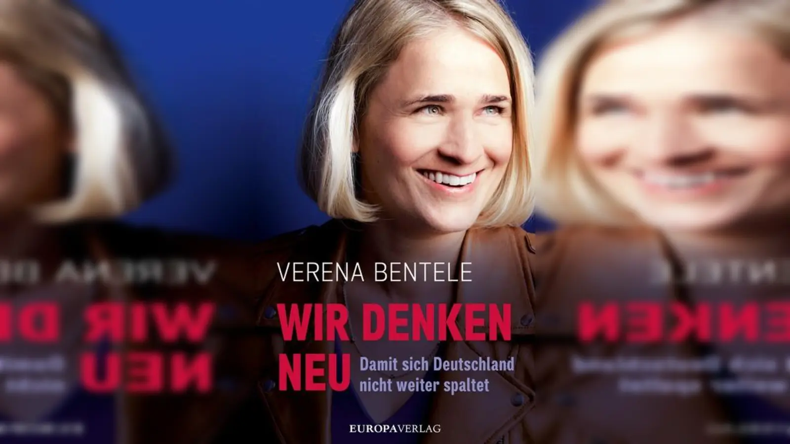 „Wir denken neu - Damit sich Deutschland nicht weiter spaltet” (136 Seiten, 12 Euro) erschien Ende Februar (ISBN 978-3-95890-361-6). (Foto: Europa-Verlag)