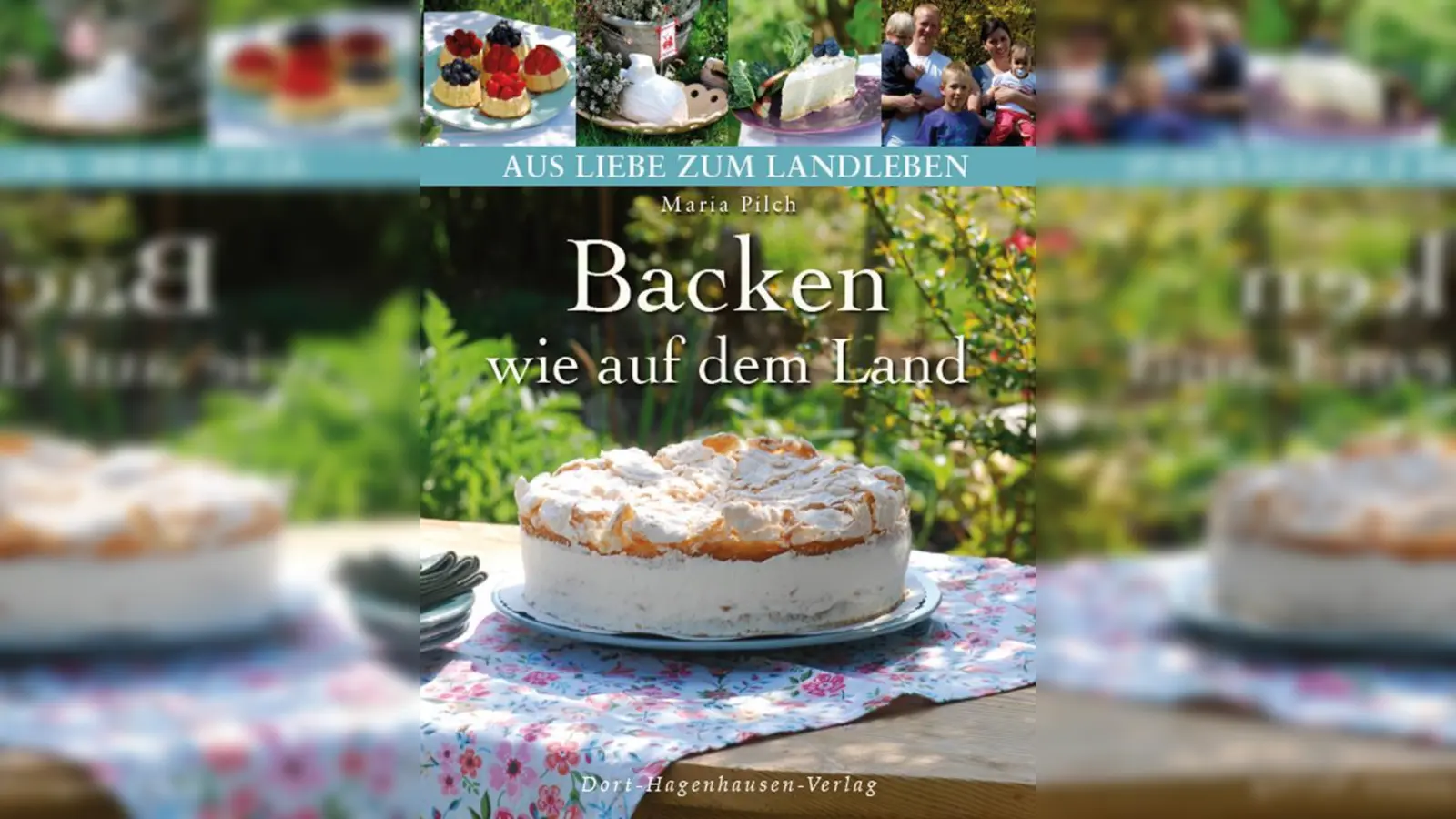 Backen wie auf dem Land (Foto: Dort-Hagenhausen-Verlag)