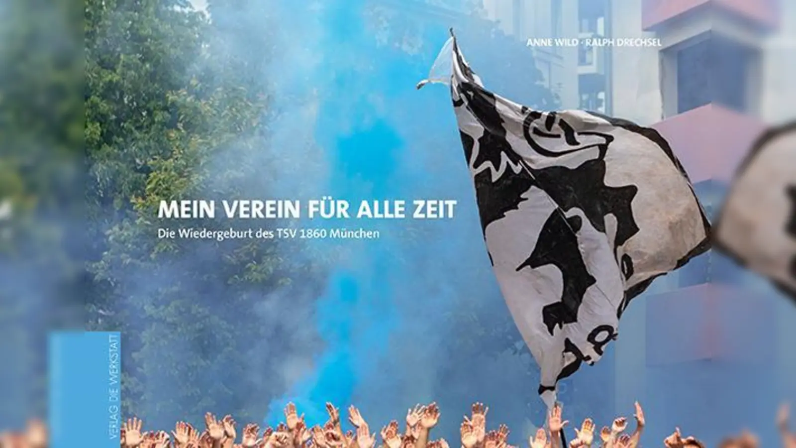 Treuegelübde: »Mein Verein für alle Zeit«.  (Foto: Verlag Die Werkstatt)