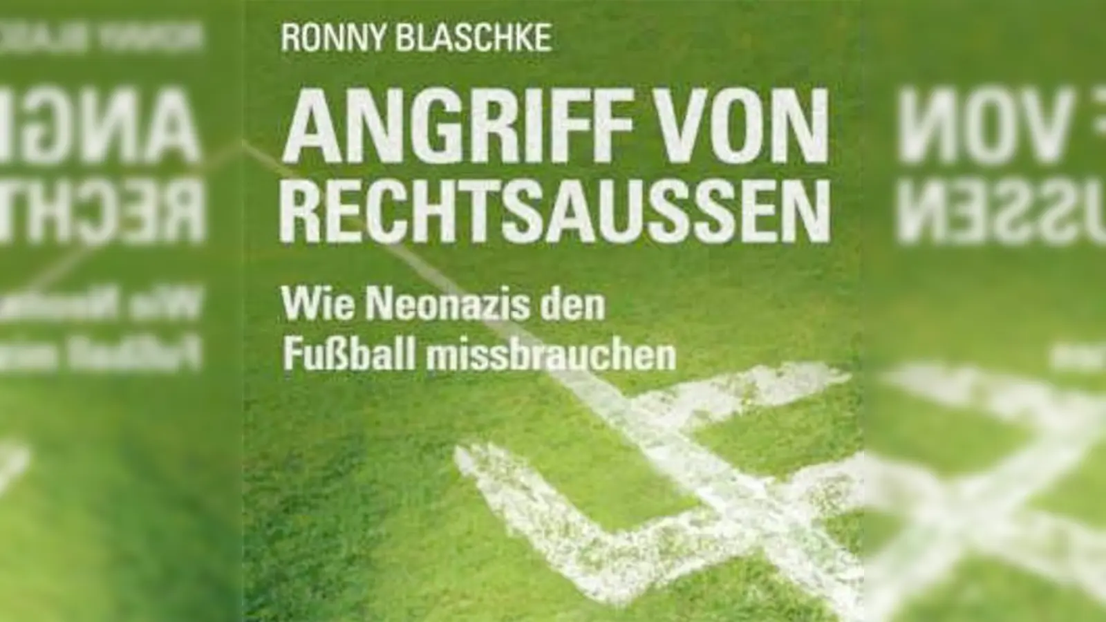 Das Buch gewährt Einblicke über den Einfluss Rechtsradikaler im Fußball.  (Foto: Verlag)