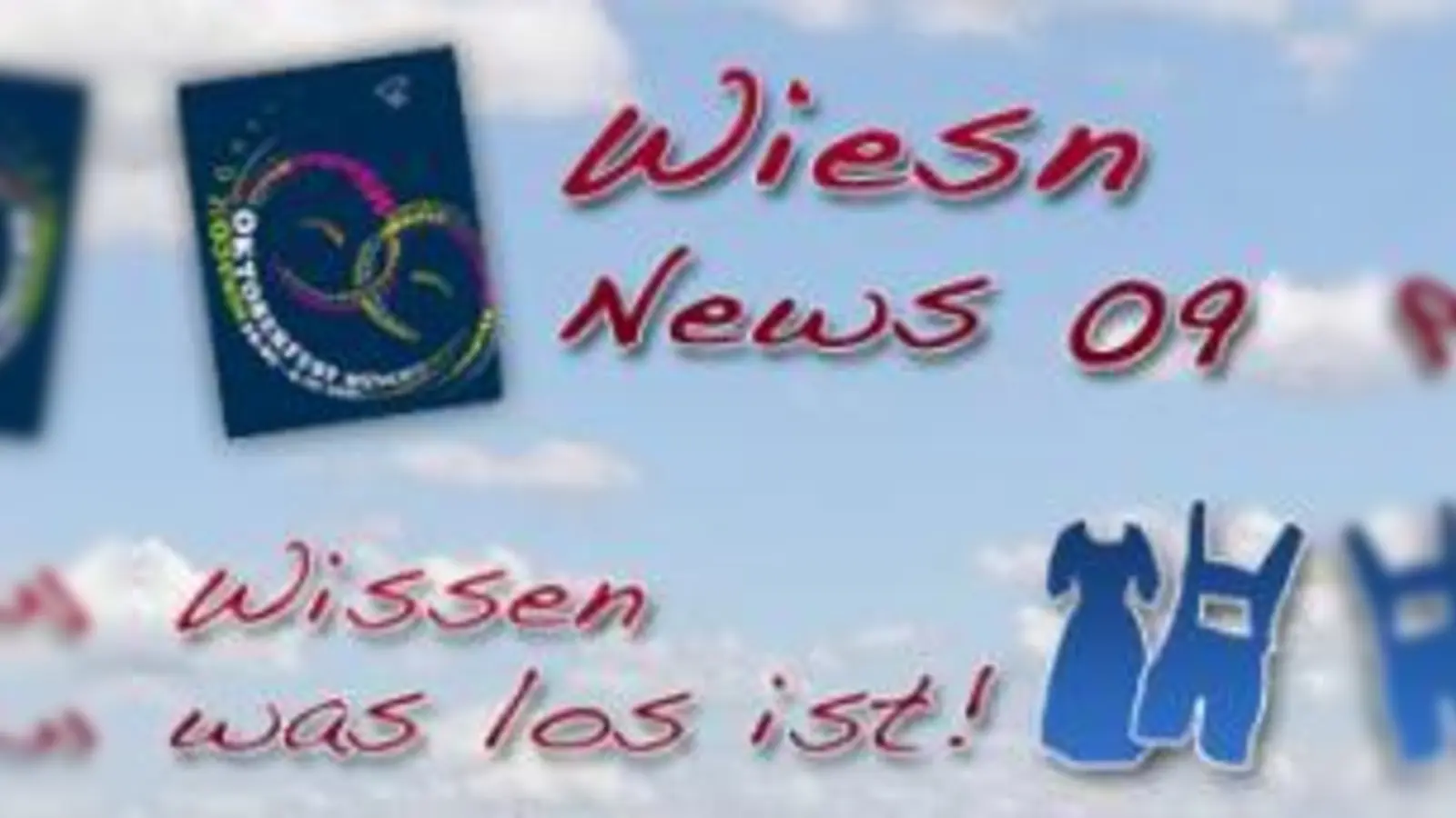 Oktoberfest 2009 - Wissen was los ist!