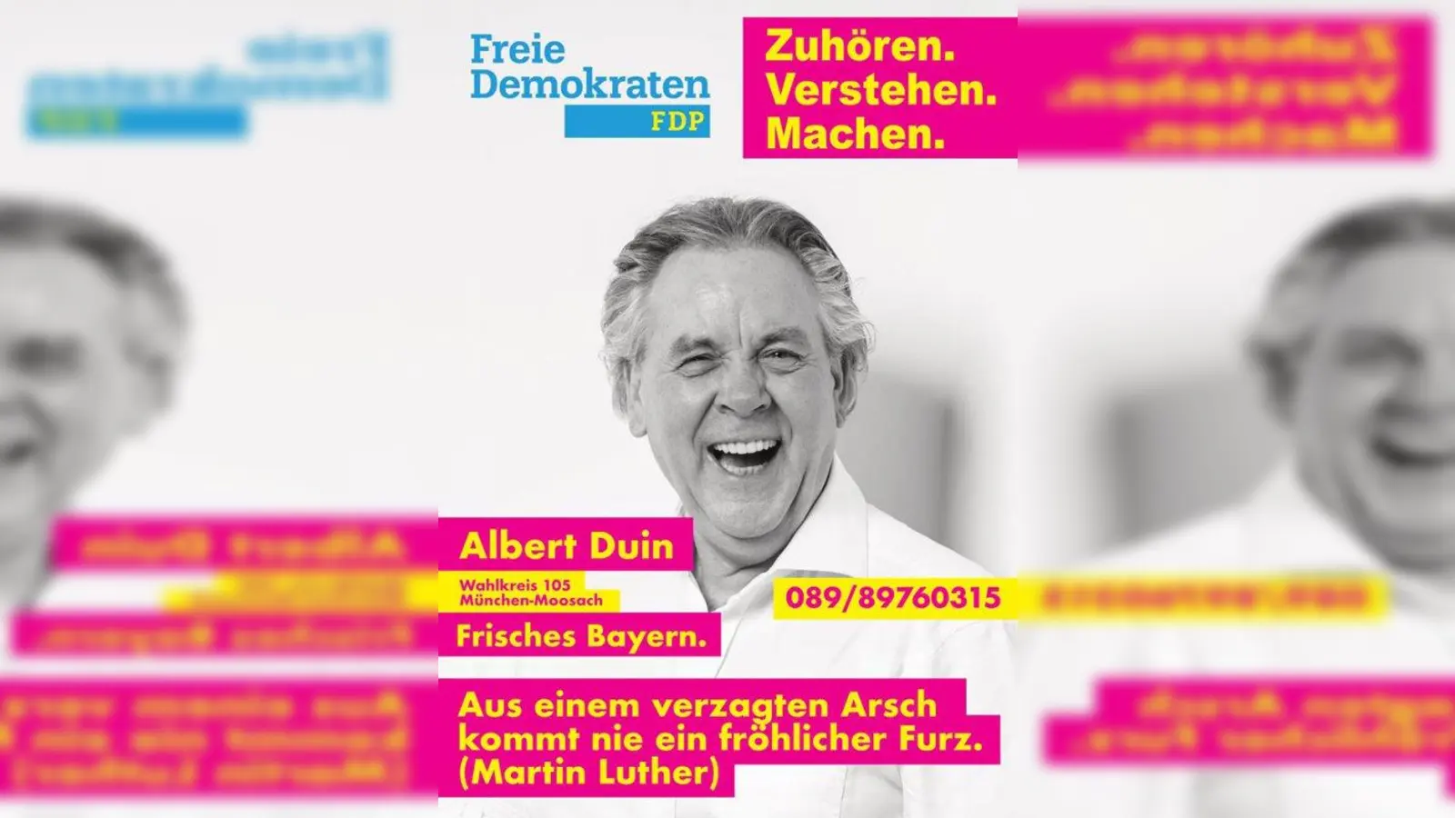 Das „Lutherplakat” ist derzeit ein Blickfang im Stimmkreis München Moosach (105), wo Albert Duin für die FDP als Landtagskandidat antritt. (Foto: Christian Flühr)