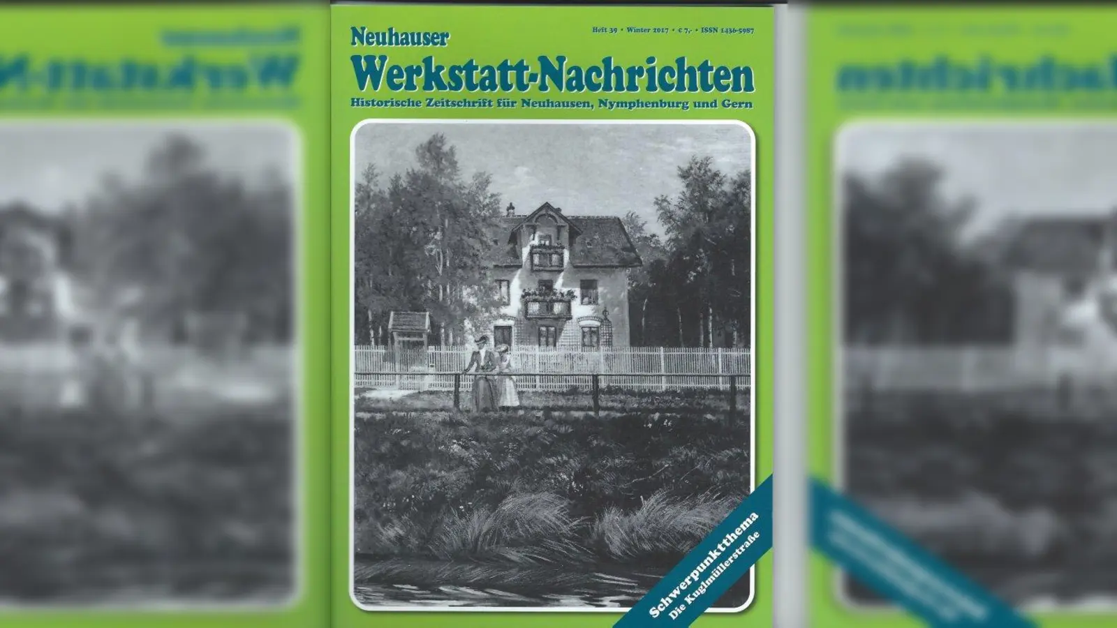 Heft 39 der Neuhauser Werkstatt-Nachrichten hat die „Kuglmüllerstraße” als Schwerpunktthema. (Foto: Geschichtswerkstatt Neuhausen)