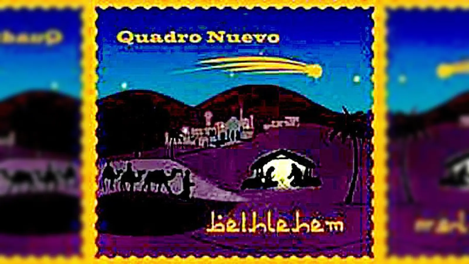 Quadro Nuevos neue Weihnachts-CD »Bethlehem«. 	 (Cover: VA)