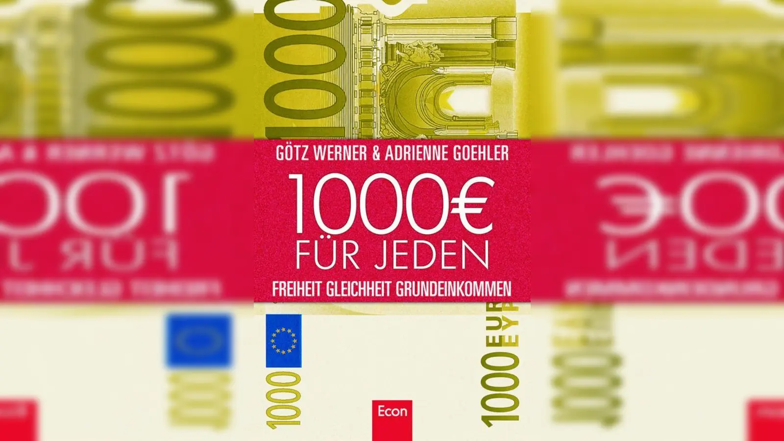 Götz Werner &amp; Adrienne Goehler: 1.000 Euro für jeden – Freiheit – Gleichheit – Grundeinkommen, 224 Seiten, Ullstein Buchverlag, ISBN 987-3-430-20108-7. (Foto: pi)