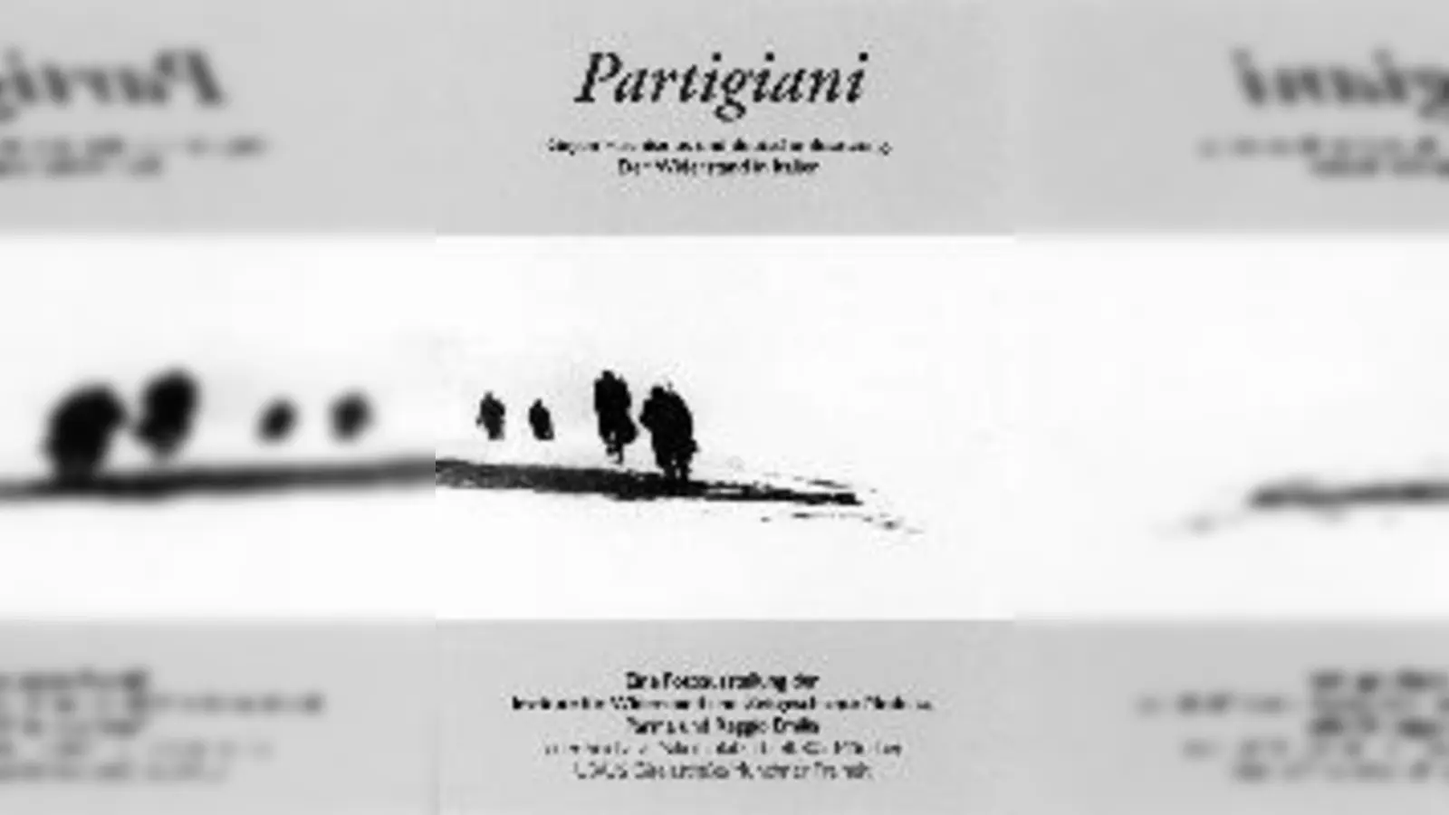 »Partigiani«:  Der italienische Widerstand.	 (Foto: Privat)