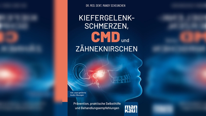 In diesem Ratgeber findet man Tipps, wie man Kiefergelenkbeschwerden abhelfen kann. (Foto: Mankau)