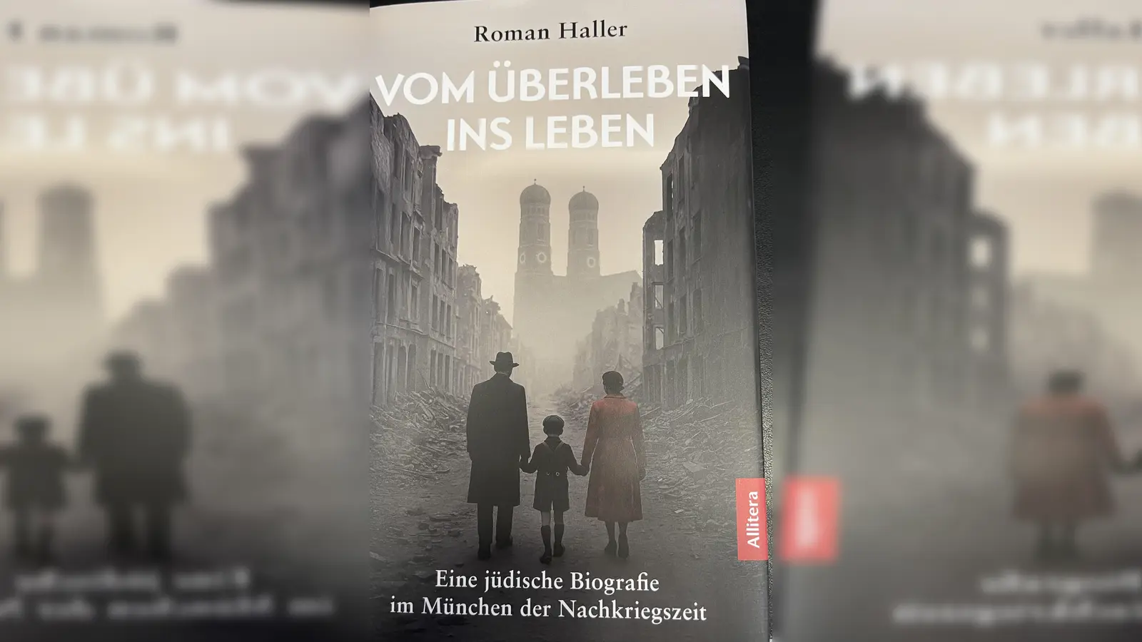 Wie lebt es sich in München der Nachkriegszeit als Überlebender des Holocaust? Roman Haller gibt in seinem Buch Auskunft darüber. (Foto: Allitera)