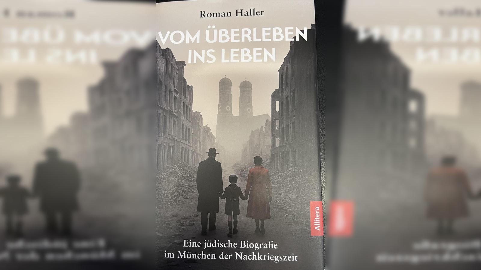 Vom-berleben-ins-Leben-Eine-j-dische-Biografie-im-M-nchen-der-Nachkriegszeit