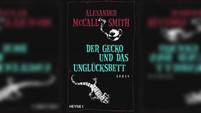 Alexander McCall Smith: Der Gecko und das Unglücksbett, 287 Seiten, Heyne Verlag, ISBN 978-3-453-26568-4 (Foto: Cover)