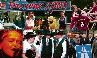 Das Jahr in Bildern: Der Jahresrückblick 2005.Fotos: Archiv