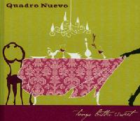 Obs ihr die Petersilie verhagelt hat oder die Szene ein fulminanter Auftakt zur Nachspeise ist? Die Musik von Quadro nuevo (hier das aktuelle CD-Cover) passt so oder so.