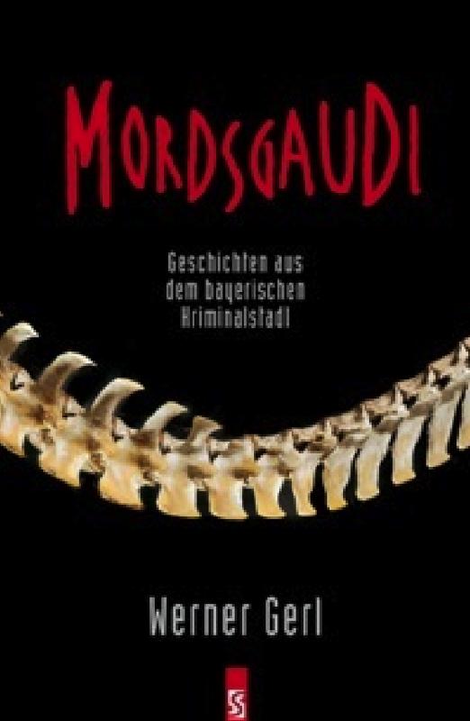 Mordsgaudi ist ein bayerisches Kriminalstadl der besonderen Art. 	Foto: Verlag