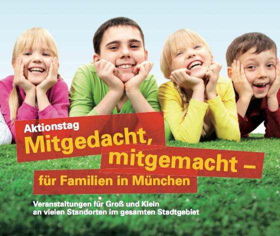 Mitgedacht, mitgemacht  unter diesem Motto weist die Stadt München auf den Aktionstag für Familien hin. Foto: VA