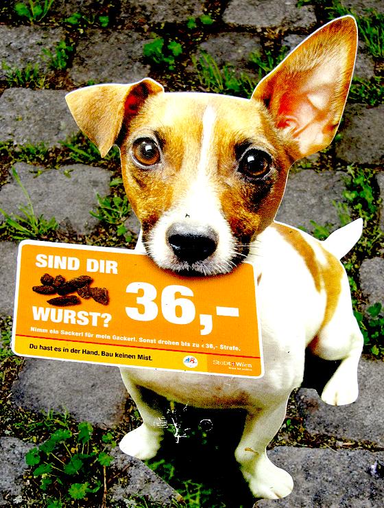 In Österreich versucht man dem Problem mit dem lästigen Hundekot mit Humor zu begegnen. 	Foto: hw