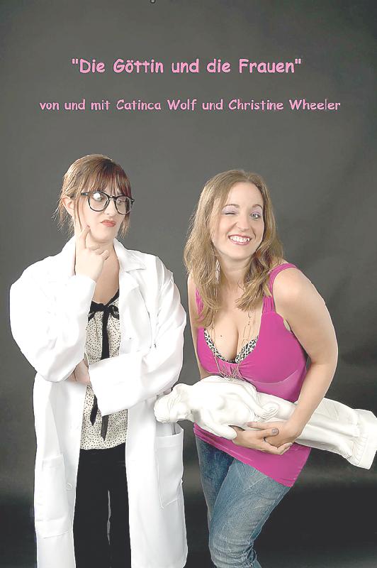 Catinca Wolf und Christine Wheeler versuchen die Frage nach der perfekten Frau zu klären.	Foto: VA