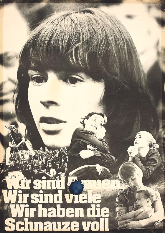 Wir sind Frauen, wir sind viele, wir haben die Schnauze voll, 1970er Jahre.	 © Sammlung kofra, München