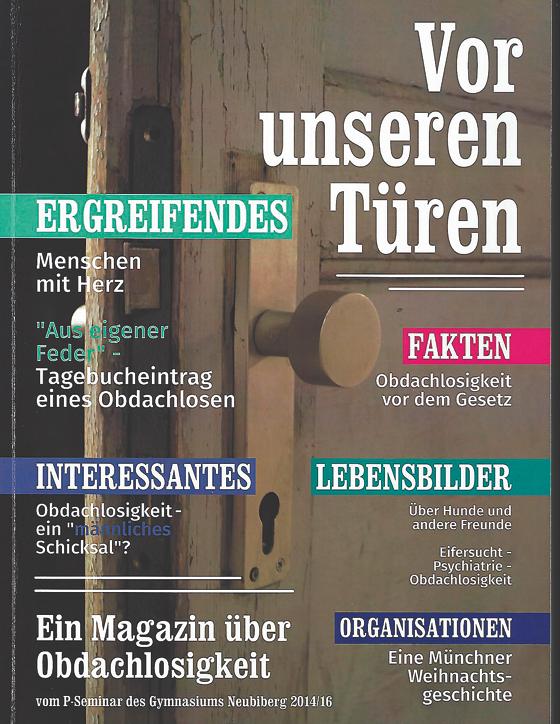Das Magazin »Vor den Türen« über Obdachlose, erstellt vom Projekt-Seminar des Gymnasiums Neubiberg, ist ab sofort erhältlich.	Foto: Cover