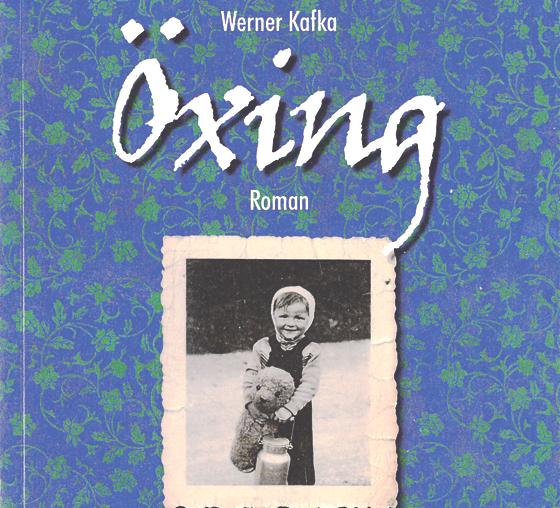 Der Titel des Buches »Öxing«, in dem der in Grafing geborene Verfasser Werner Kafka seine Kindheits- und Jugenderlebnisse der 1950er bis 1970er Jahre in dem getitelten Grafinger Ortsteil schildert. 	Foto: Archiv der Stadt Grafing