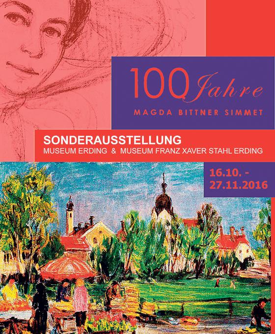 Mit diesem Plakat macht die Stadt Erding auf die Sonderausstellung über Magda Bittner-Simmet aufmerksam.