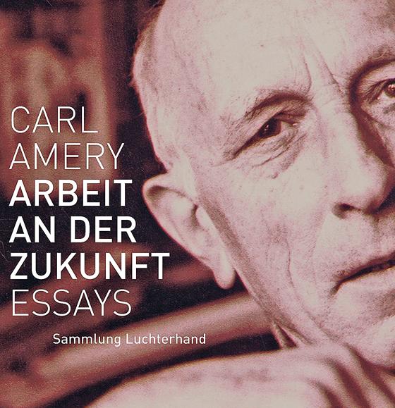2007 erschienen Essays von Carl Amery.             Foto: Verlag