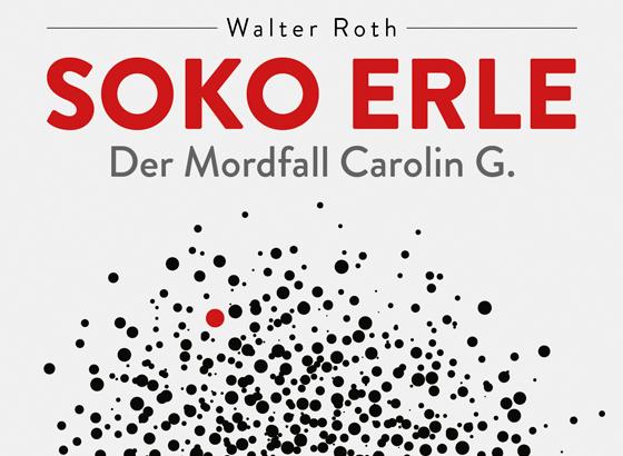 Walter Roth gibt in seinem Buch "Soko Erle" Einblick in die teils zermürbende Arbeit einer polizeilichen Sonderkommission. Foto: Verlag
