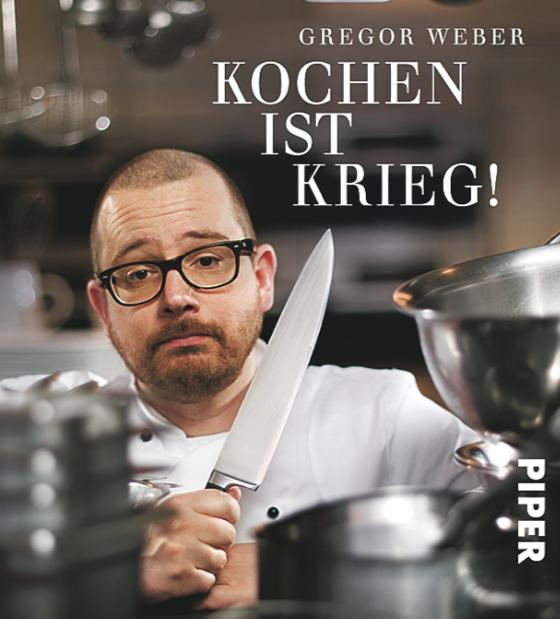 Gregor Weber, selbst gelernter Koch, bringt die Wahrheit übers Kochen auf den Tisch.	Foto: Piper Verlag